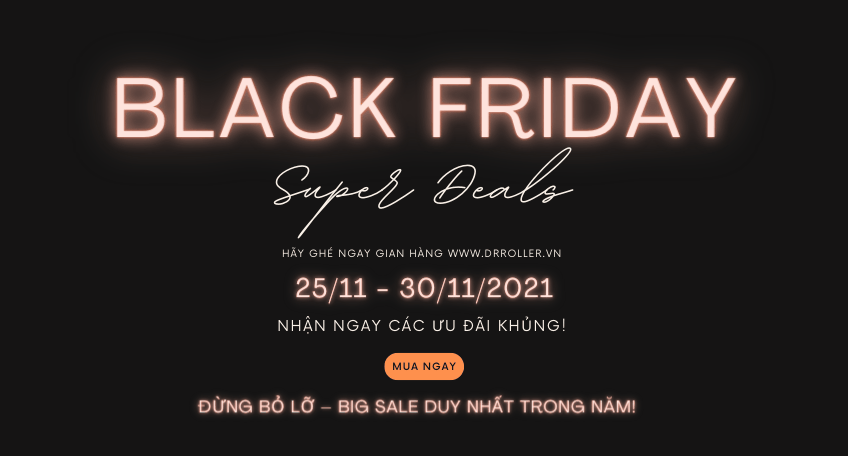 Sự kiện Black Friday 2021 Siêu giảm giá lớn nhất năm 