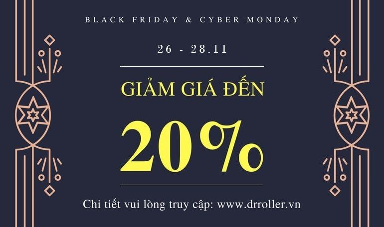 KHUYẾN MÃI GIẢM GIÁ LÊN ĐẾN 20% NHÂN DỊP BLACK FRIDAY VÀ CYBER MONDAY